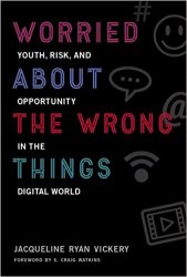Worried About the Wrong Things: Youth, Risk, and Opportunity in the Digital World