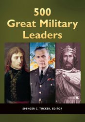500 Great Military Leaders: 2 Vols Set