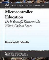 Microcontroller Education: Do It Yourself, Reinvent the Wheel, Code to Learn
