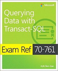 Exam Ref 70-761 Querying Data with Transact-SQL