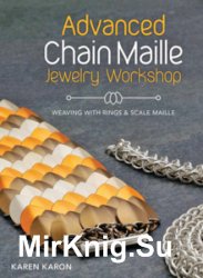Advanced Chain Maille Jewelry Workshop - Weaving with Rings and Scale Maille