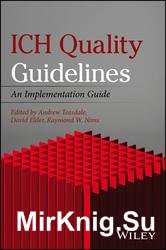 ICH Quality Guidelines:  An Implementation Guide