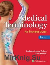 Medical Terminology: An Illustrated Guide