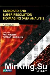 Standard and Super-Resolution Bioimaging Data Analysis: A Primer