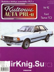 Kultowe Auta PRL-u  92 - Ford Taunus TC3