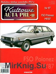 Kultowe Auta PRL-u  97 - FSO Polonez MR'87