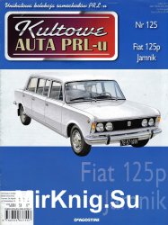 Kultowe Auta PRL-u  125 - Fiat 125p Jamnik