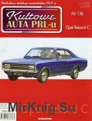 Kultowe Auta PRL-u  136 - Opel Rekord C