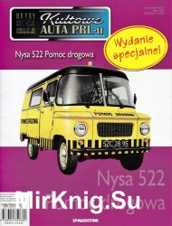 Kultowe Auta PRL-u  specjalny 21 - Nysa 522 Pomoc Drogowa