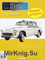 Kultowe Auta PRL-u  specjalny 19 - Warszawa 203T