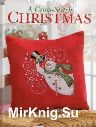 A Cross-stitch Christmas: Seasonal Sensations