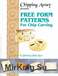 Free Form Patterns for Chip Carving