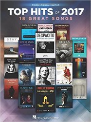 Top Hits of 2017: 18 Great Songs (Top Hits of Piano Vocal Guitar)