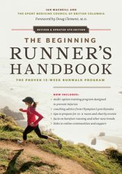 The Beginning Runner's Handbook: The Proven 13-Week RunWalk Program, 4th Edition