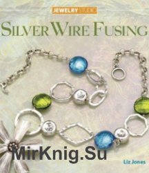 Silver Wire Fusing /   