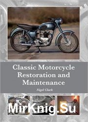 Classic Motorcycle Restoration and Maintenance