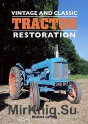 Vintage and Classic Tractor Restoration
