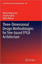 Three-Dimensional Design Methodologies for Tree-based FPGA Architecture