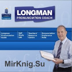Longman Pronunciation Coach 3rd Edition ( )