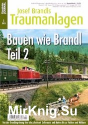 Eisenbahn Journal Josef Brandls Traumanlagen 1 2013
