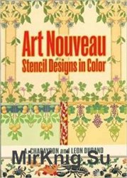 Art Nouveau Stencil Designs in Color (Dover Pictorial Archive)