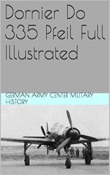 Dornier Do 335 Pfeil Full Illustrated