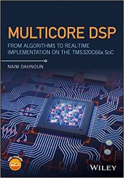 Multicore DSP: From Algorithms to Real-time Implementation on the TMS320C66x SoC