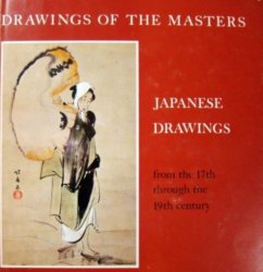 Japanese drawings from the 17th through the 19th century (Drawings of the masters)