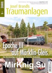Eisenbahn Journal Josef Brandls Traumanlagen 1 2009