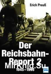 Der Reichsbahn-Report  2: 1945-1993