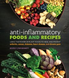 Anti-Inflammatory Foods and Recipes [b]Издательство[/b]: Book Publishing Company