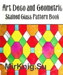 Art Deco and Geometric Stained Glass Patterns Book