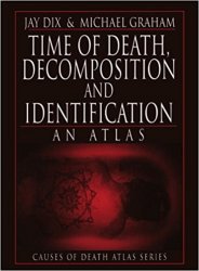 Time of Death, Decomposition and Identification: An Atlas