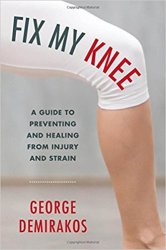 Fix My Knee: A Guide to Preventing and Healing from Injury and Strain