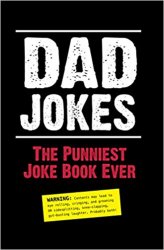 Dad Jokes: The Punniest Joke Book Ever