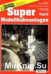 Eisenbahn Journal. Super Modellbahnanlagen Teil V - 1997