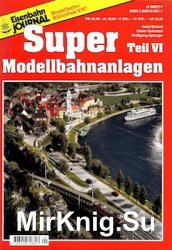 Eisenbahn Journal. Super Modellbahnanlagen Teil VI - 1997