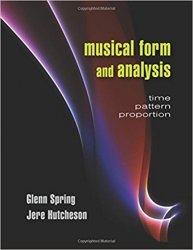 Musical Form and Analysis: Time, Pattern, Proportion