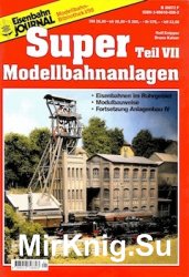 Eisenbahn Journal. Super Modellbahnanlagen Teil VII - 1998