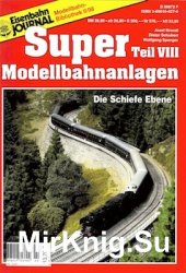 Eisenbahn Journal. Super Modellbahnanlagen Teil VIII - 1998