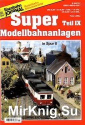 Eisenbahn Journal. Super Modellbahnanlagen Teil IX - 1998
