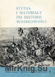 Studia i Materialy do Historii Wojskowosci. Tom 11 Czesc 2