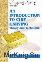 An Introduction to Chip Carving Theory and Technique