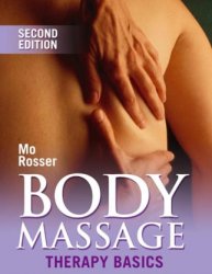 Body Massage: Therapy Basics, 2nd Edition