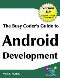 The Busy Coder's Guide to Android Development, Version 8.9