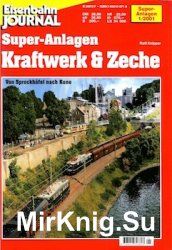 Eisenbahn Journal. Super-Anlagen. Kraftwerk & Zeche