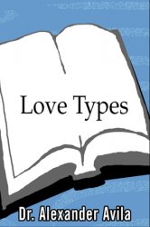 Lovetypes: Discover Your Romantic Style And Find Your Soul Mate