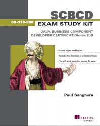 SCBCD Exam Study Kit: Java Business Component Developer Certification for Ejb