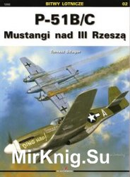 P-51B/C Mustangi nad III Rzesza (Bitwy Lotnicze 02)