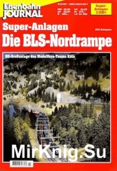Eisenbahn Journal. Super-Anlagen. Die BLS-Nordrampe